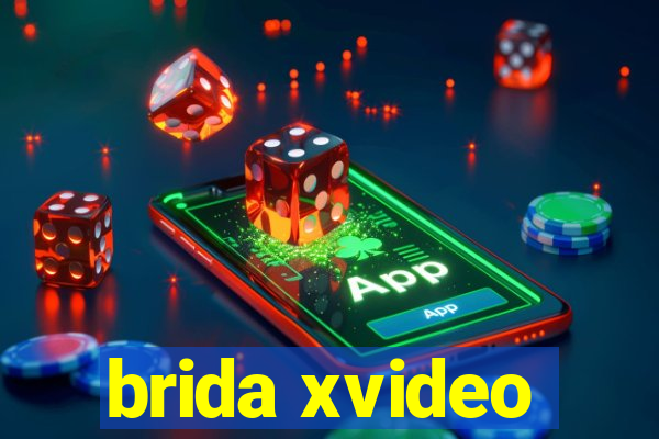 brida xvideo